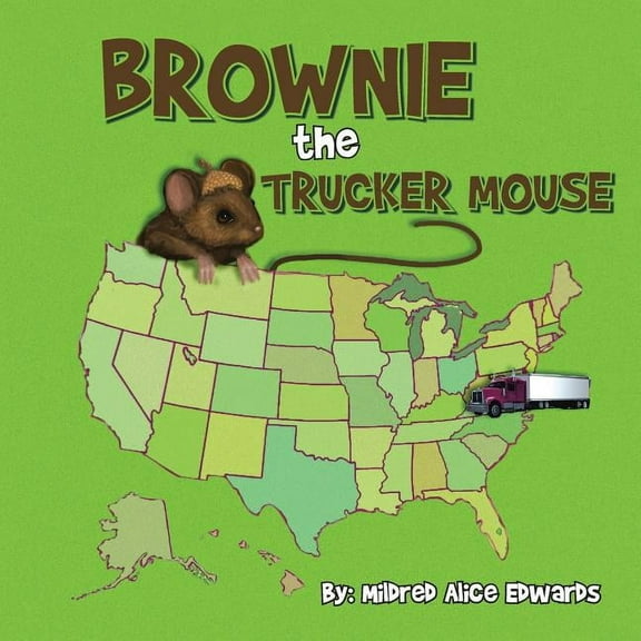 Brownie the Trucker Mouse (Paperback)