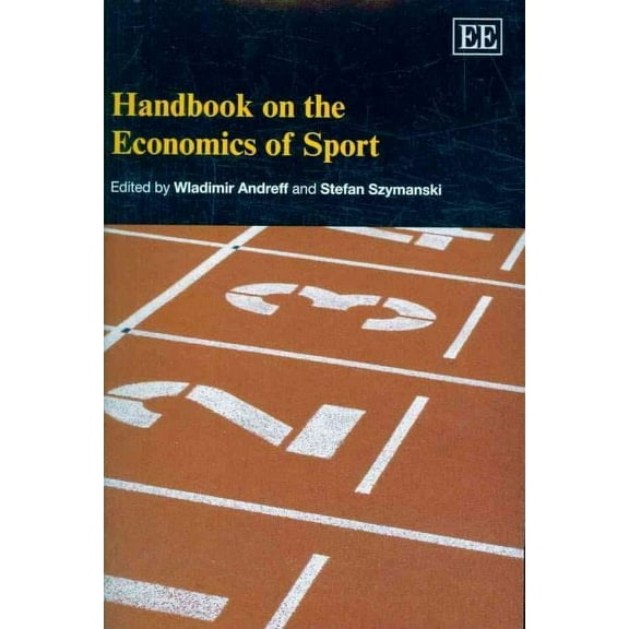 Handbook on the Economics of Sport