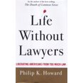thumbnail image 1 of Pre-Owned Life Without Lawyers: Liberating Americans from Too Much Law, 9780393065664, 0393065669, Hardcover, First Edition edition, 1 of 1