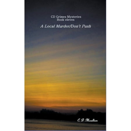 CD Grimes Pi A Local Murder - Don t Push Book 11 (Paperback)