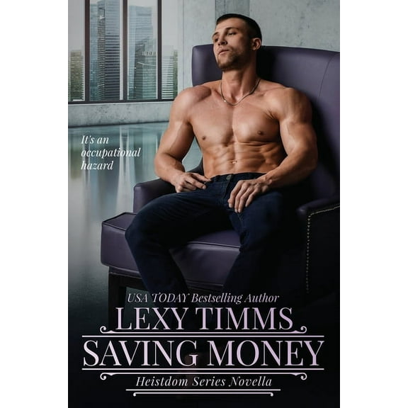 Heistdom: Saving Money: Heistdom Series Prequel (Paperback)