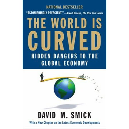 The World Is Curved : Hidden Dangers to the Global Economy, Used [Paperback]