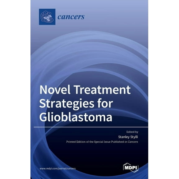 Novel Treatment Strategies for Glioblastoma, (Hardcover)
