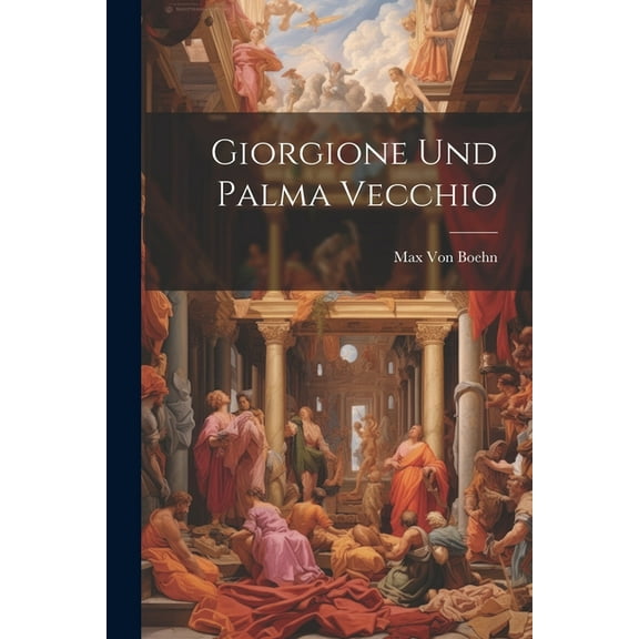 Giorgione Und Palma Vecchio (Paperback)