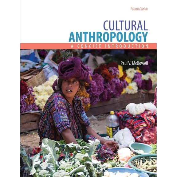 Cultural Anthropology: A Concise Introduction (Paperback)