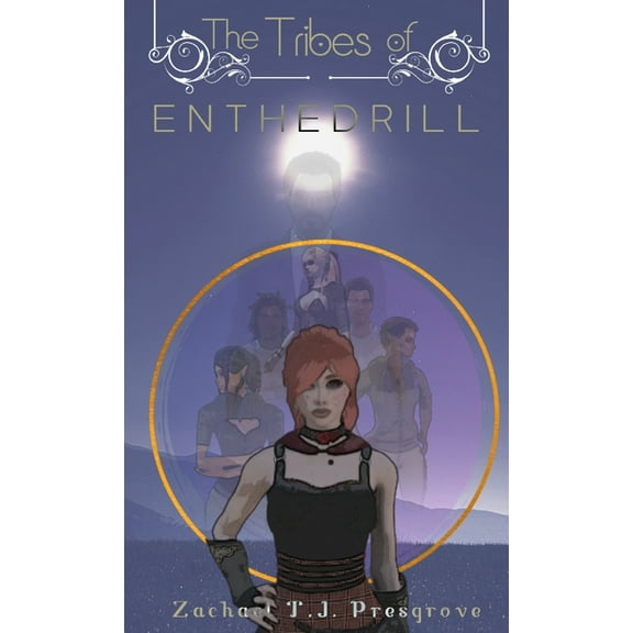 The Tribes of Enthedrill, (Paperback)