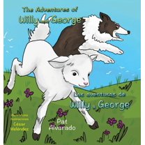 The Adventures of Willy and George * Las aventuras de Willy y George (Hardcover)