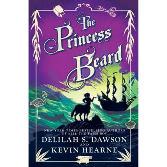 Pre-Owned The Princess Beard: The Tales of Pell (Hardcover 9781524797805) by Kevin Hearne, Delilah S Dawson
