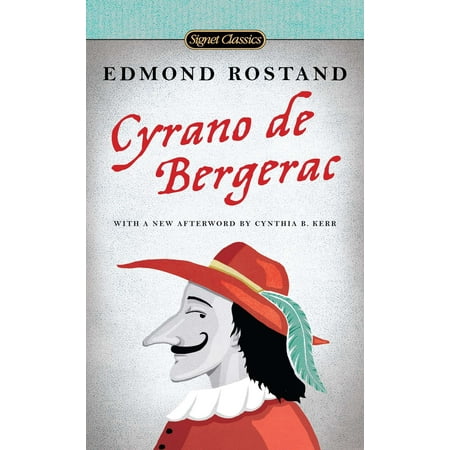 Cyrano de Bergerac : A Heroic Comedy in Five Acts
