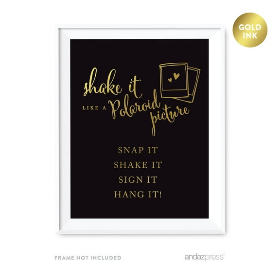 Shake it Like a Polaroid Picture - Snap It, Shake It, It, Hang It Black and Metallic Gold Wedding Signs
