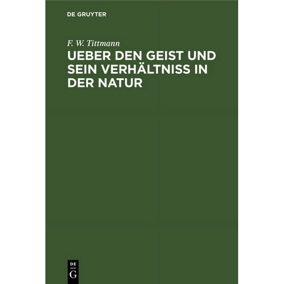Ueber Den Geist Und Sein VerhÃ¤ltniÃ in Der Natur, (Hardcover)