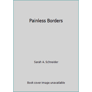 Painless Borders [Paperback - Used]