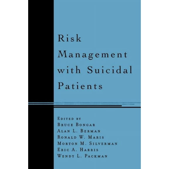 Risk Management with Suicidal Patients (Paperback)