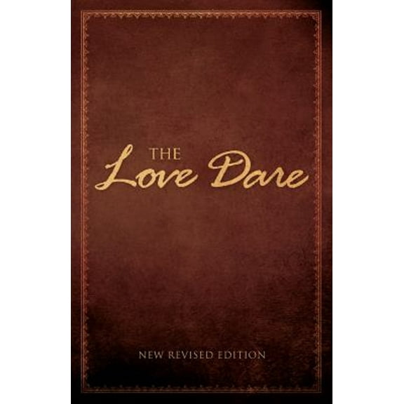 Pre-Owned The Love Dare: Now with Free Online Marriage Evaluation (Paperback) 1433679590 9781433679599