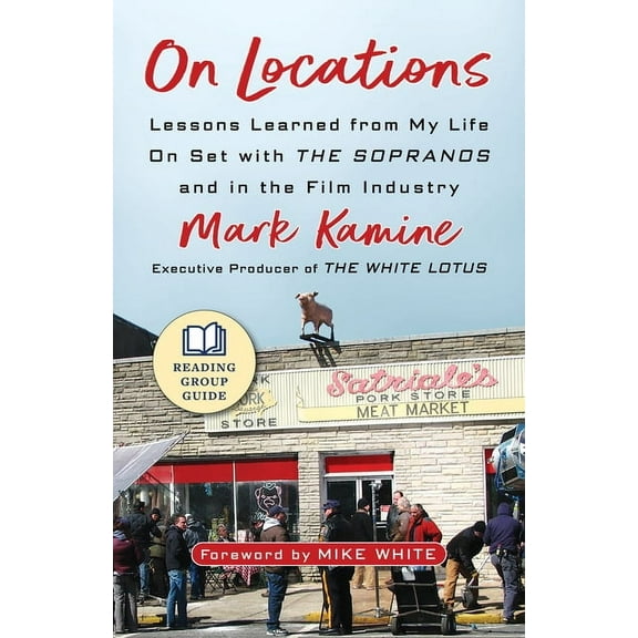 On Locations: Lessons Learned from My Life on Set with the Sopranos and in the Film Industry, (Paperback)