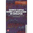thumbnail image 1 of QUINCE CARTAS SOBRE LA EDUCACION EN SINGAPUR FONDO DE CULTURA ECONOMICA FERNANDO REIMERS, 1 of 1