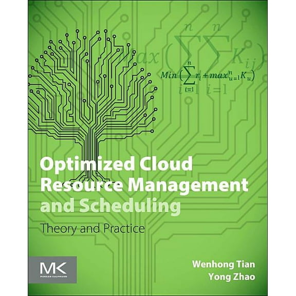Optimized Cloud Resource Management and Scheduling: Theories and Practices, (Paperback)