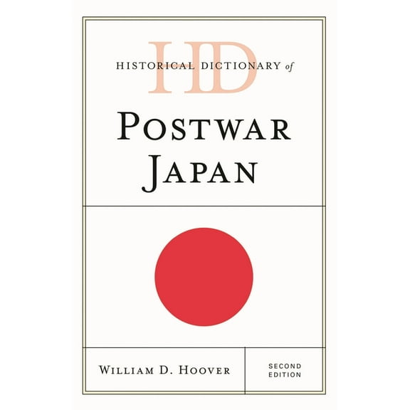 Historical Dictionaries of Asia, Oceania Historical Dictionary of Postwar Japan, (Hardcover)