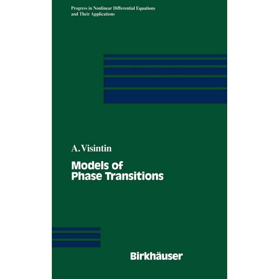Progress in Nonlinear Differential Equat Models of Phase Transitions, Book 28, (Hardcover)