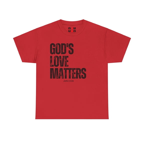 DJH Apparel | God's Love Matters Christian Inspirational Unisex T-shirt 2