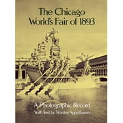 Dover Architectural The Chicago World's Fair of 1893: A Photographic Record, (Paperback)