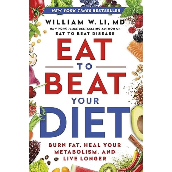 Pre-Owned Eat to Beat Your Diet: Burn Fat, Heal Your Metabolism, and Live Longer (Hardcover) 1538753901 9781538753903