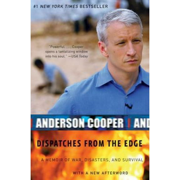 Pre-Owned Dispatches from the Edge: A Memoir of War, Disasters, and Survival (Paperback) 0061136689 9780061136689