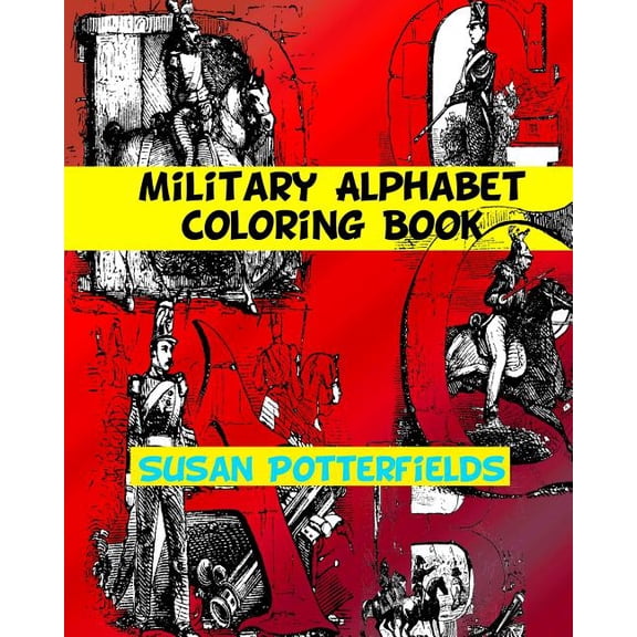 Military Alphabet Coloring Book, (Paperback)