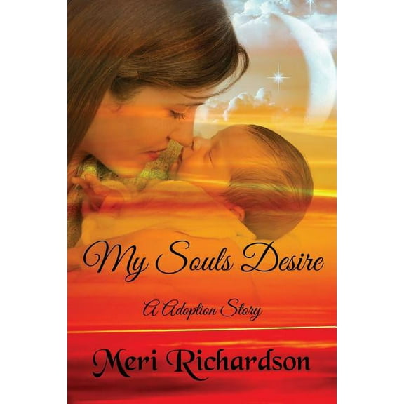 My Soul's Desire, (Paperback)