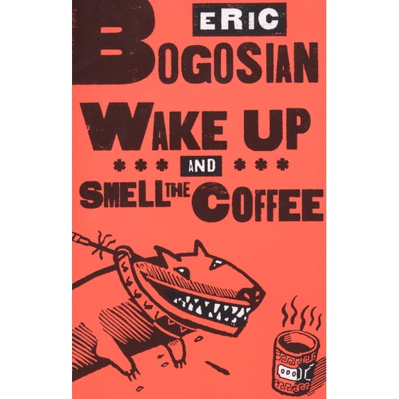 Wake Up and Smell the Coffee (Paperback)