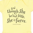 thumbnail image 4 of Inktastic Though She Be but Little Shakespeare Quote Boys or Girls Baby Bodysuit, 4 of 5
