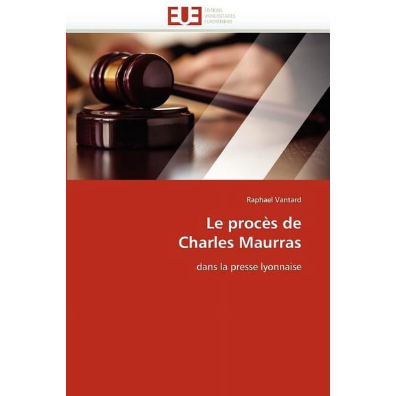 Le Procés de Charles Maurras (Paperback)