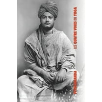 Les Quatre Voies du Yoga: Jnana Yoga, Raja Yoga, Karma Yoga, Bhakti Yoga, (Paperback)