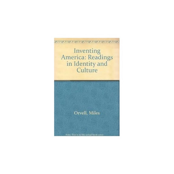 Pre-Owned Inventing America: Readings in Identity and Culture (Paperback) 0312103107 9780312103101