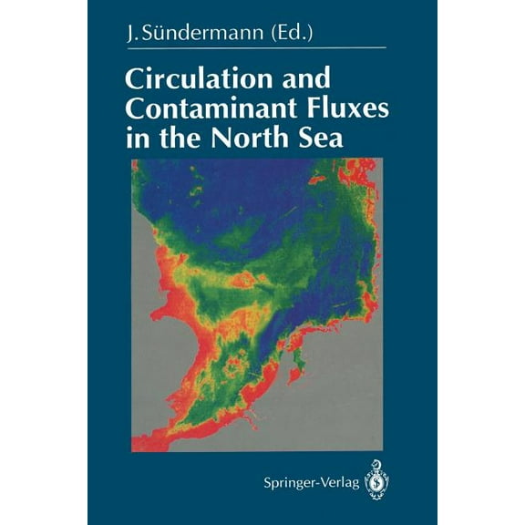 Circulation and Contaminant Fluxes in the North Sea, (Paperback)