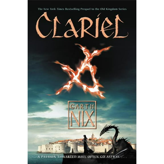 Old Kingdom Clariel: The Lost Abhorsen, Book 4, (Paperback)