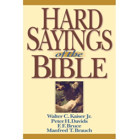 Pre-Owned Hard Sayings of the Bible (Paperback) 0830815406 9780830815401