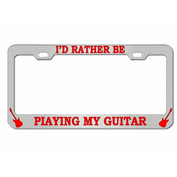I'd Rather be Playing My Guitar Style Metal License Plate Frame Personalized/Car Accessories Car Tag Holder Cover (Chrome/Red)