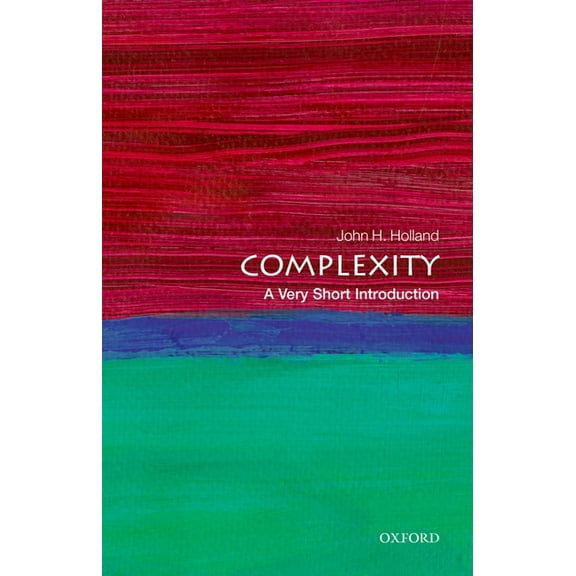 Very Short Introductions Complexity: A Very Short Introduction, (Paperback)