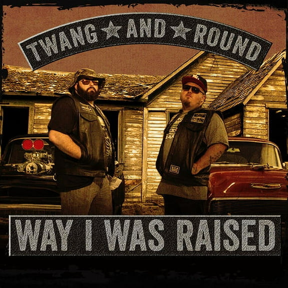 Twang & Round - Way I Was Raised - Music & Performance - CD