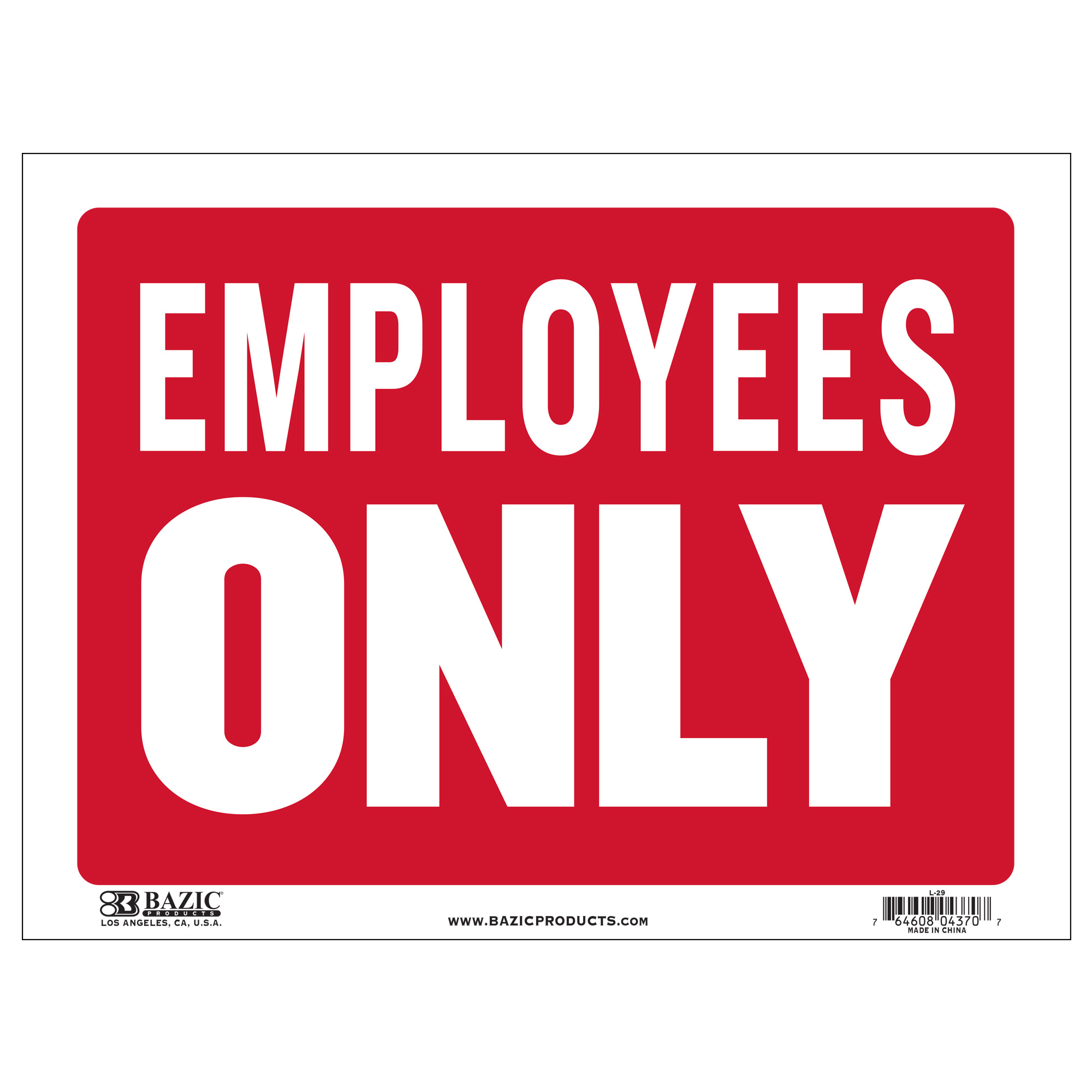 BAZIC Employees Only Sign 12 x16 Private Property Restricted Area BAZIC Employees Only Sign 12 x16 Private Property Restricted Area
