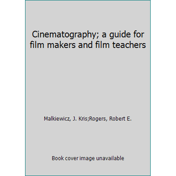 Pre-Owned Cinematography; a guide for film makers and film teachers (Paperback) 0442250800 9780442250805