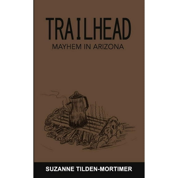 Trailhead: Mayhem in Arizona (Paperback)