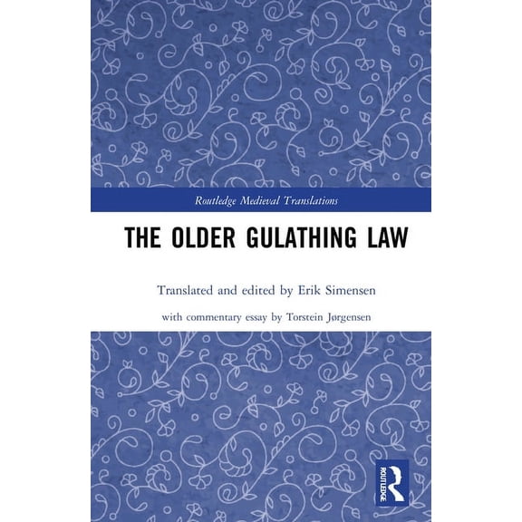 Routledge Medieval Translations The Older Gulathing Law, (Hardcover)