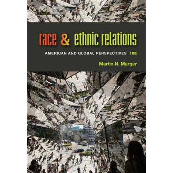 Pre-Owned Race and Ethnic Relations: American and Global Perspectives (Hardcover) 1285749693 9781285749693