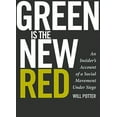 thumbnail image 2 of Pre-Owned Green Is the New Red : An Insider's Account of a Social Movement Under Siege (Paperback), 2 of 6