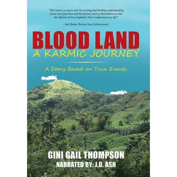 Blood Land A Karmic Journey: A Story Based on True Events, (Hardcover)