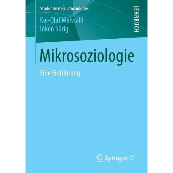 Studientexte Zur Soziologie Mikrosoziologie: Eine Einführung, (Paperback)