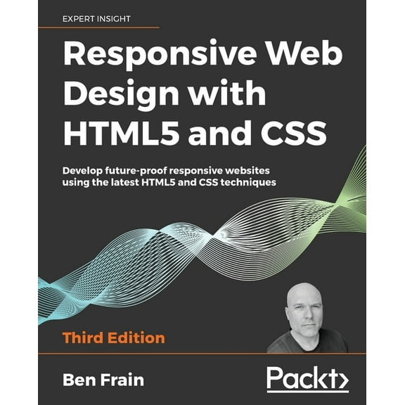 Responsive Web Design with HTML5 and CSS: Develop future-proof responsive websites using the latest HTML5 and CSS techni, (Paperback)