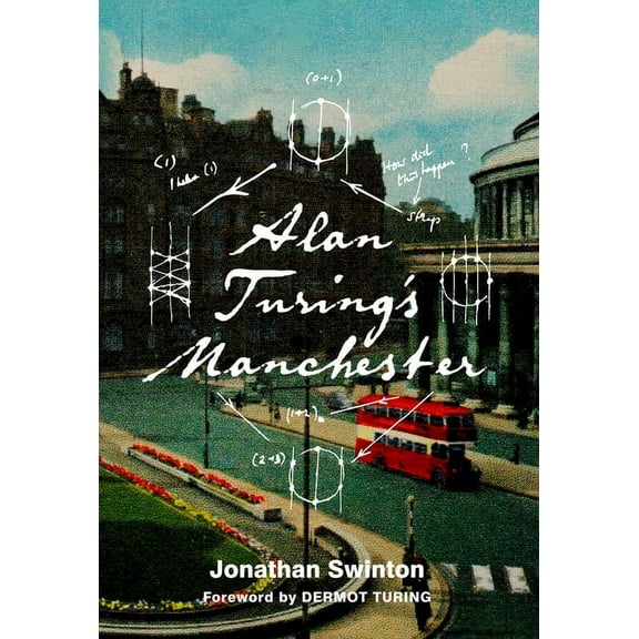 Alan Turing's Manchester (Paperback)